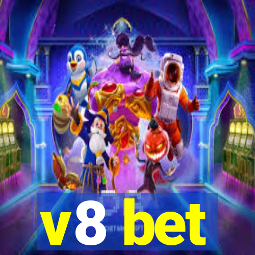 v8 bet